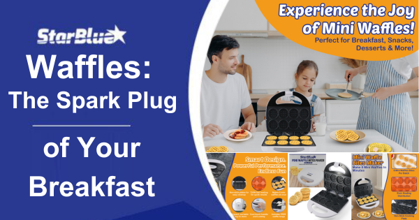Waffles: The Spark Plug of Your Breakfast