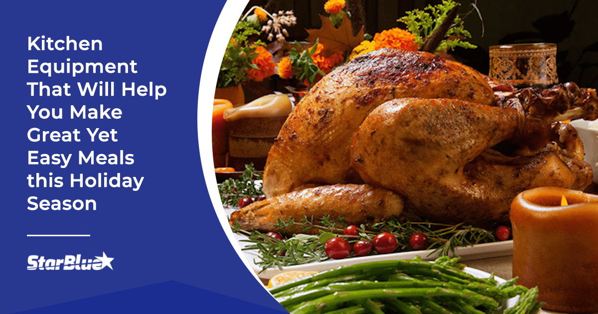 Kitchen equipment that will help you make great yet easy meals this Holiday season