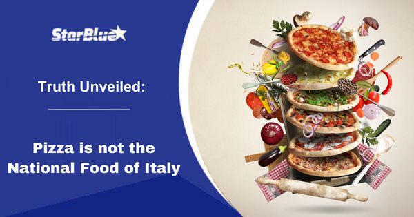 Truth Unveiled: Pizza is not the National Food of Italy