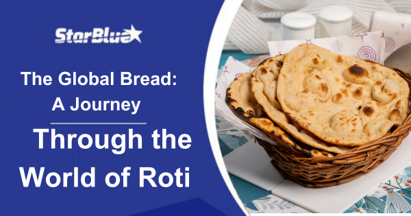 The Global Bread: A Journey Through the World of Roti