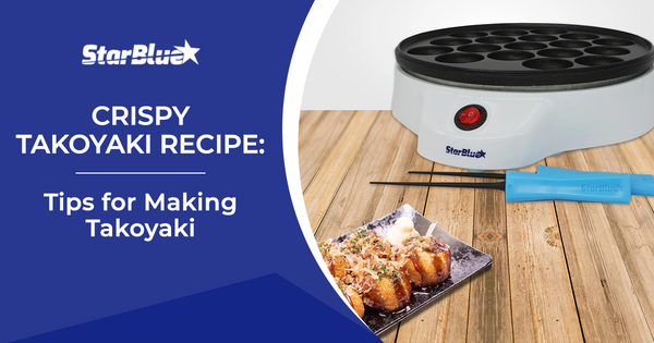 Crispy Takoyaki Recipe: Tips for Making Takoyaki