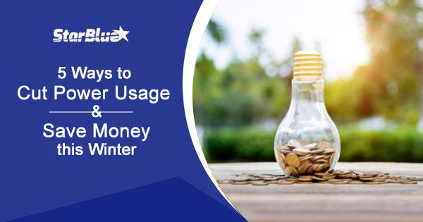 5 Ways to Cut Power Usage & Save Money this Winter